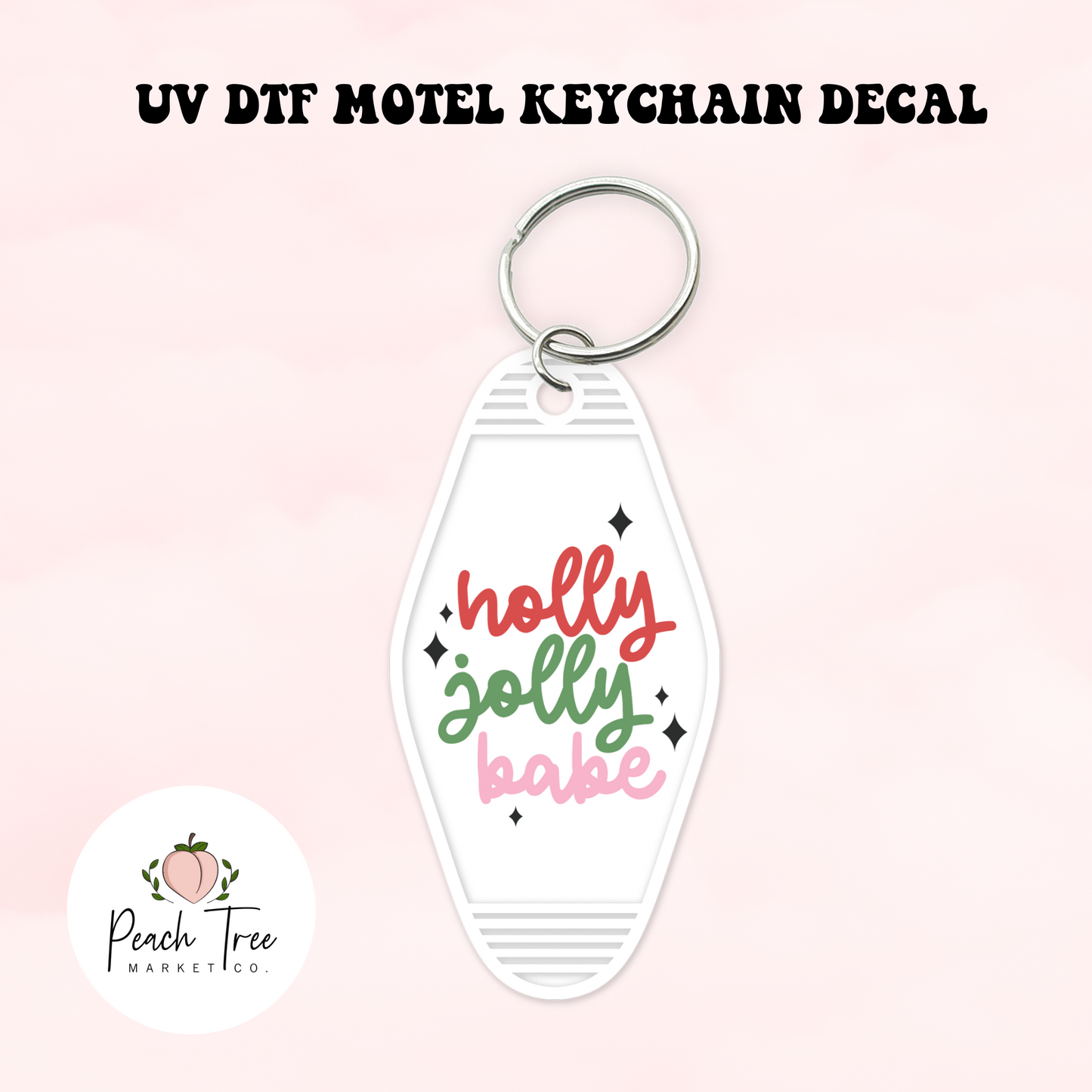 Holly Jolly Babe UV DTF Motel Keychain Decal