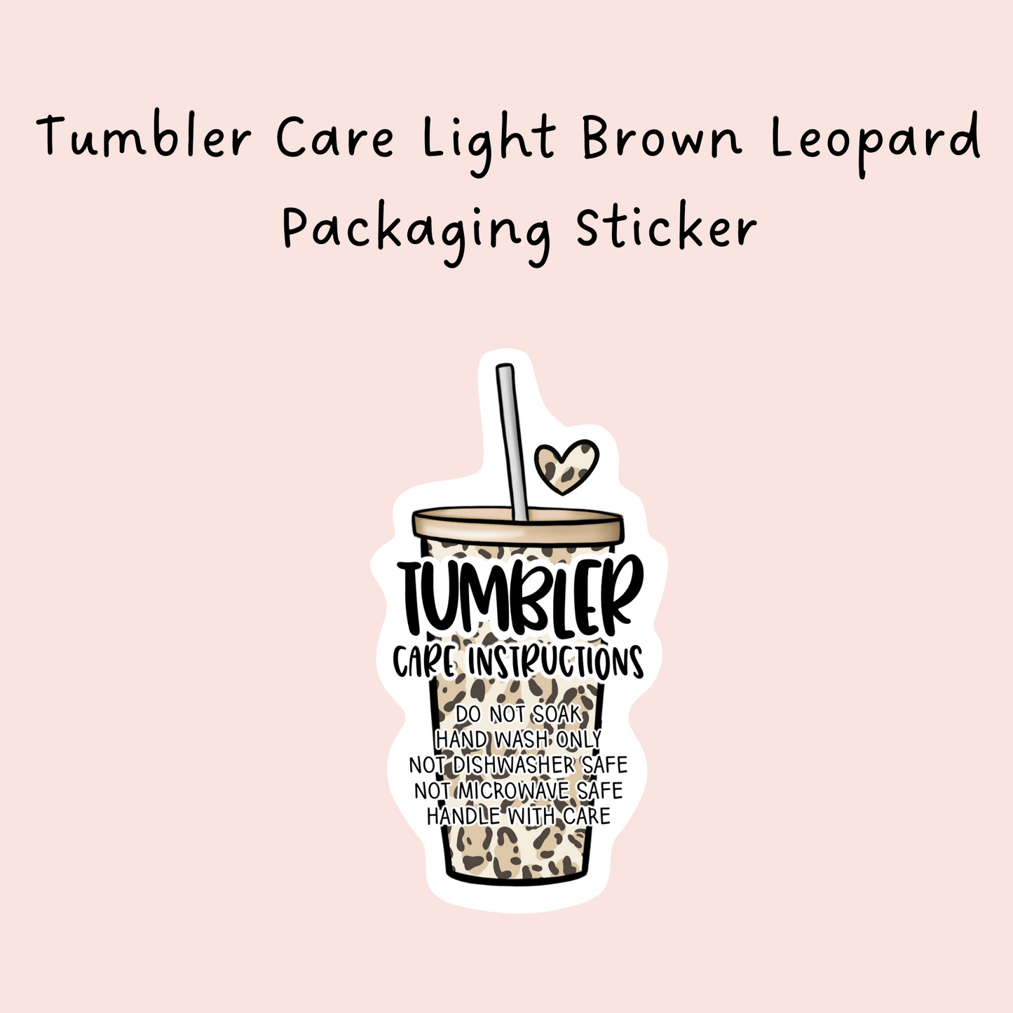 Tumbler Care Light Brown Leopard  Packaging Sticker