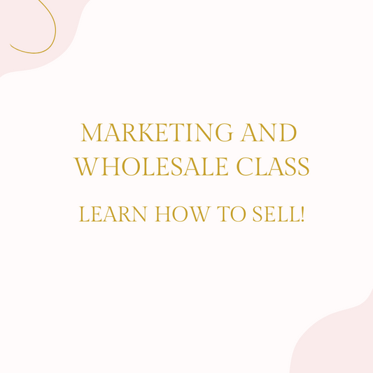 Marketing and Wholesale for Small Business Owners Class