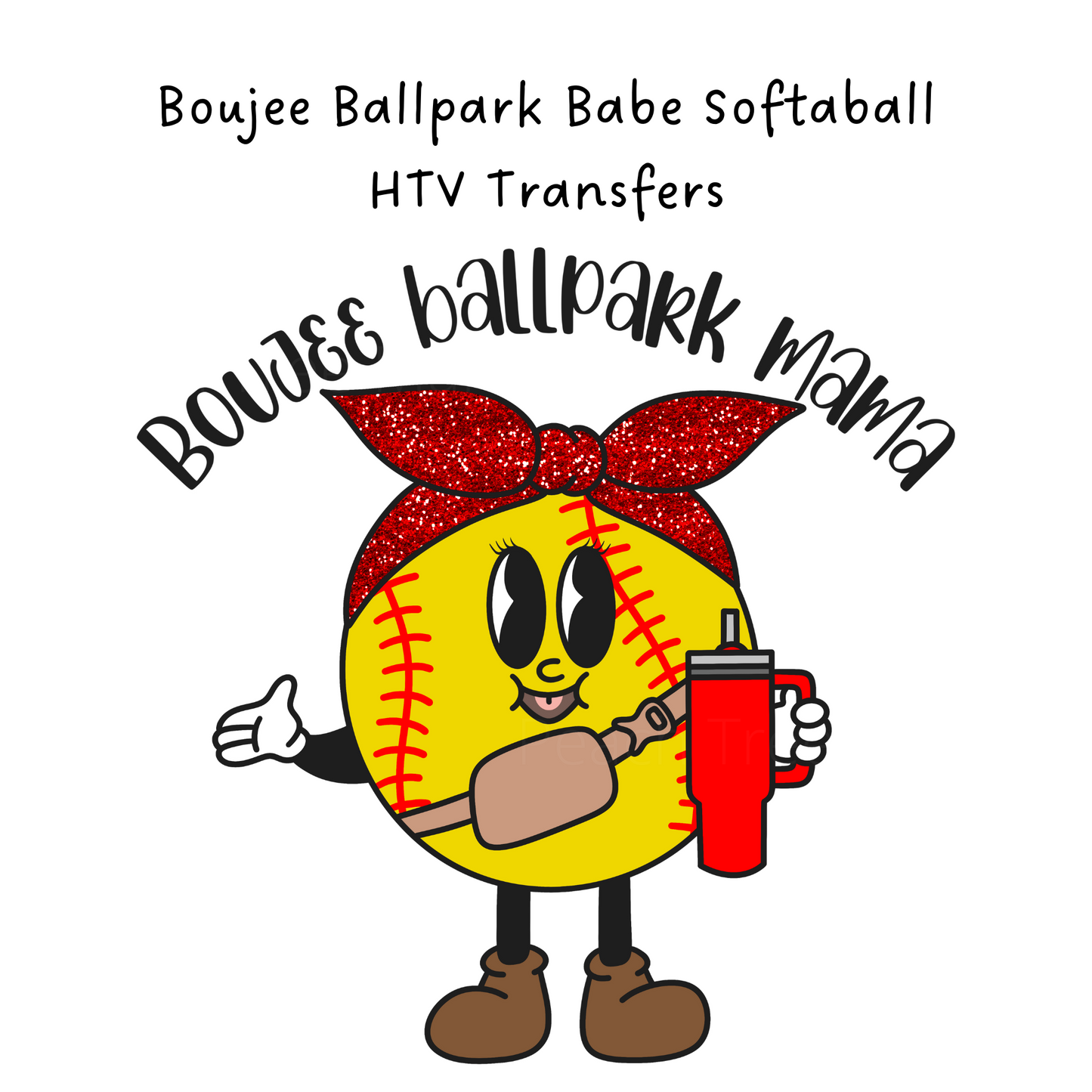 Boujee Ballpark Babe Softball HTV Transfer