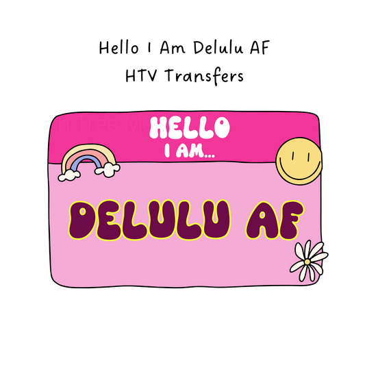 Hello I Am Delulu AF HTV Transfer