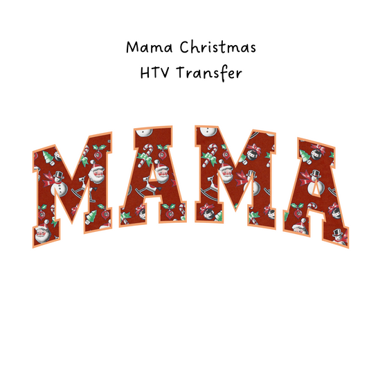 Mama Christmas HTV Transfer