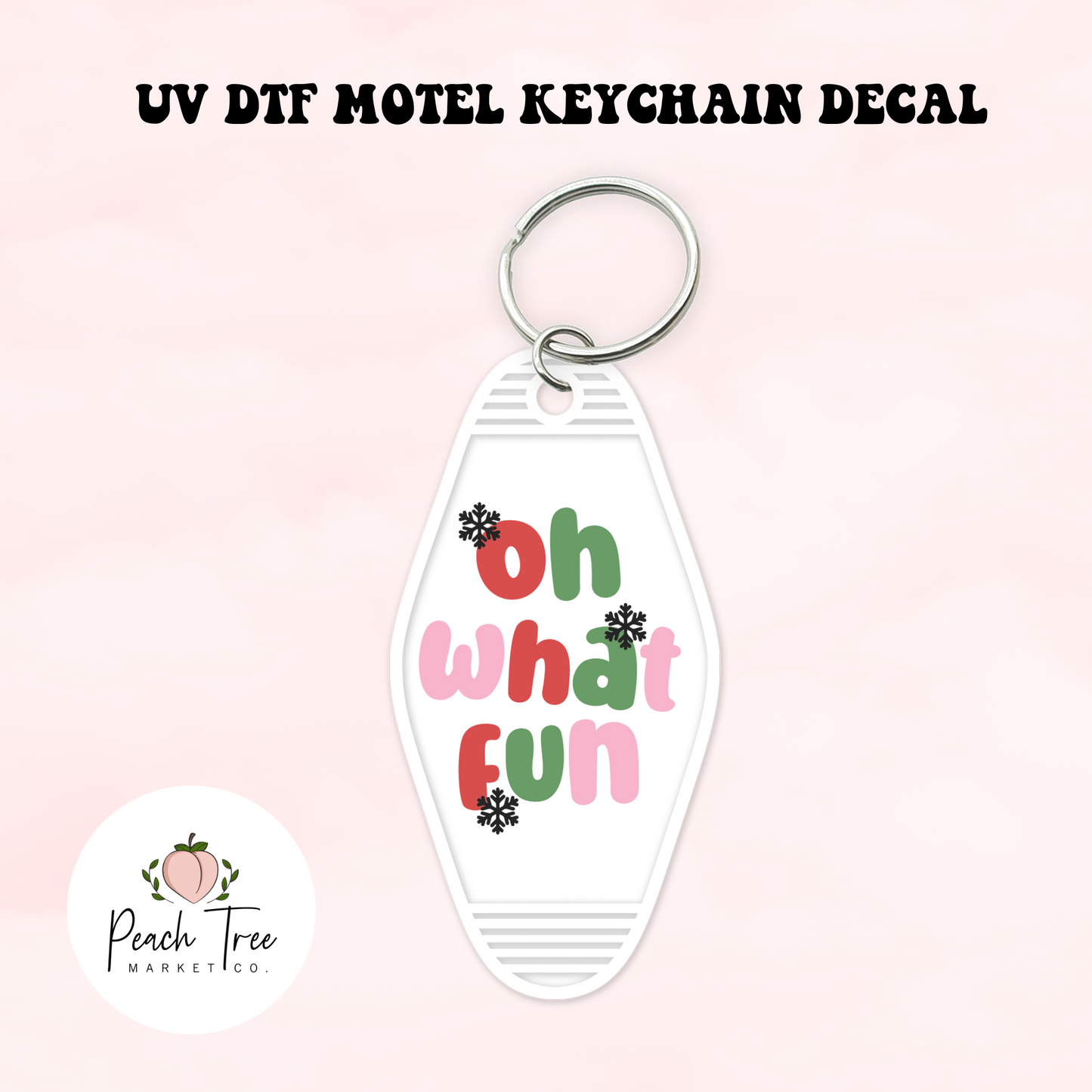 Oh What Fun UV DTF Motel Keychain Decal
