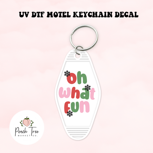 Oh What Fun UV DTF Motel Keychain Decal