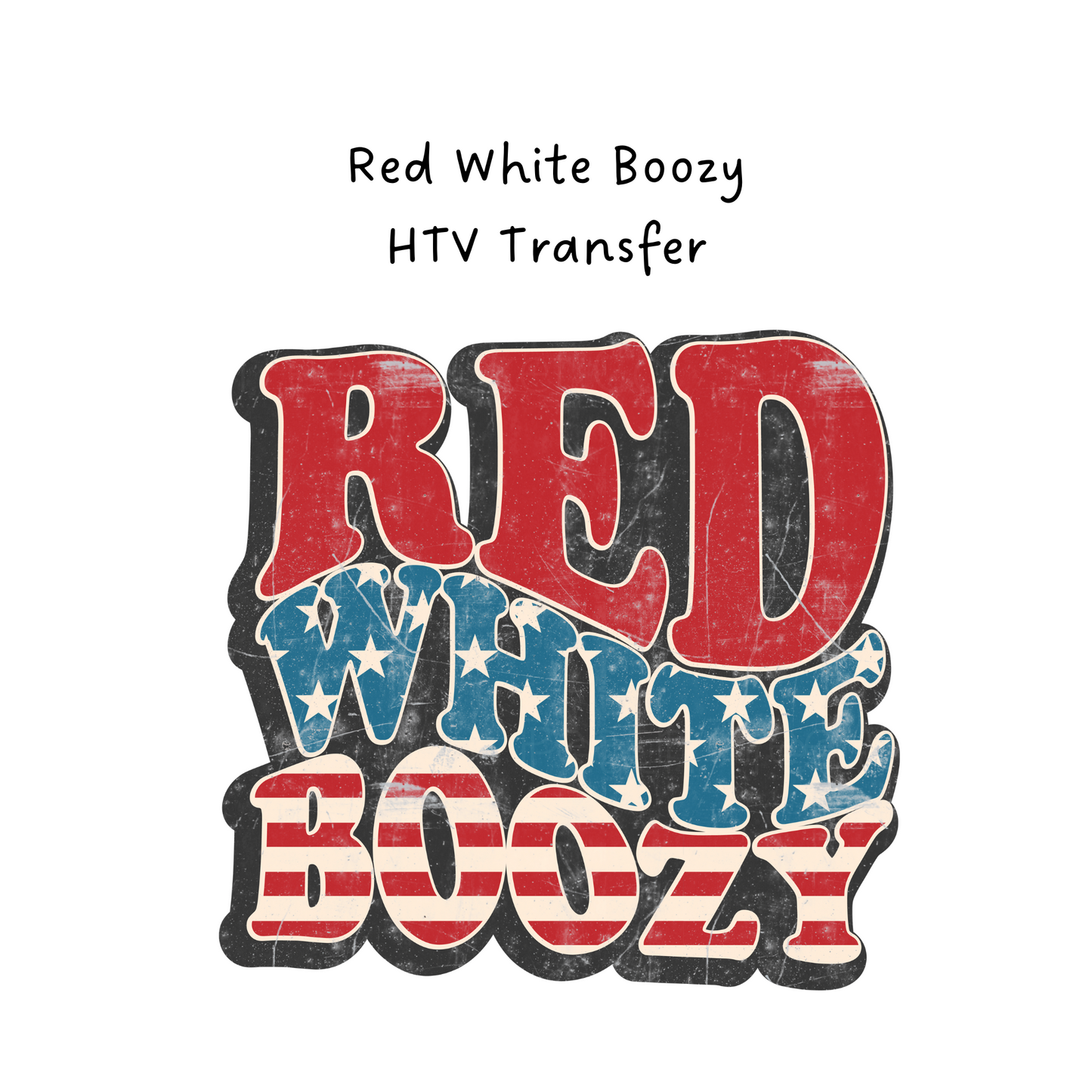 Red White Boozy HTV Transfer
