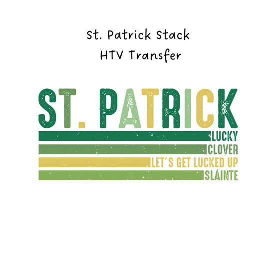St. Patrick Stack HTV Transfer