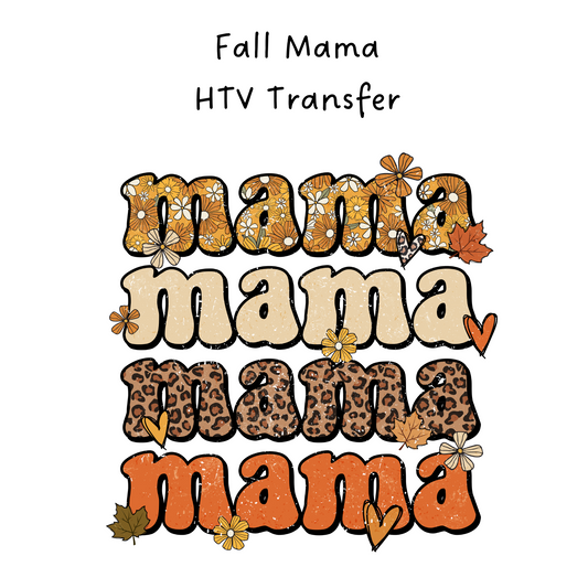 Fall Mama HTV Transfer