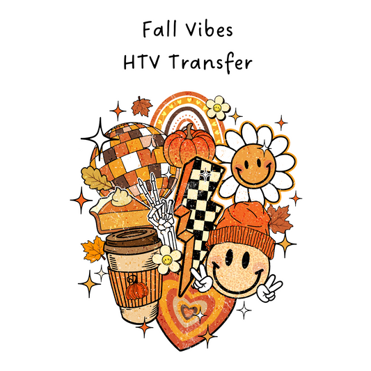 Fall Vibes HTV Transfer