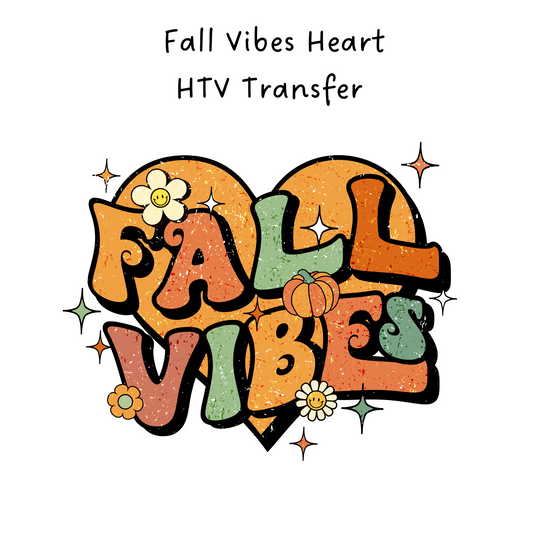 Fall Vibes Heart HTV Transfer