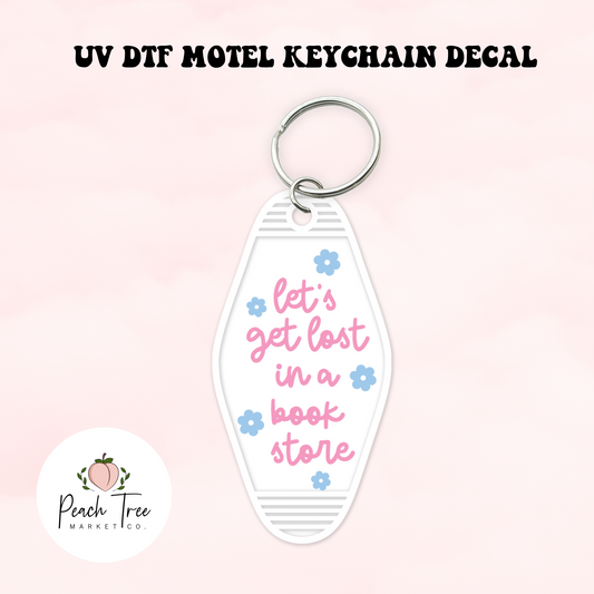 Lets Get Lost UV DTF Motel Keychain Decal