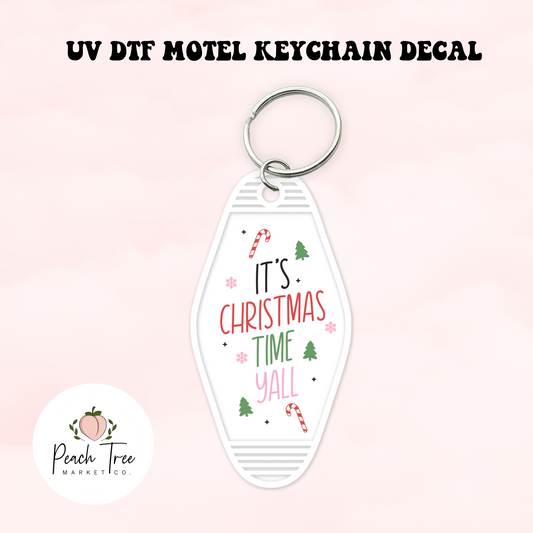 Its Christmas Time Yall UV DTF Motel Keychain Decal