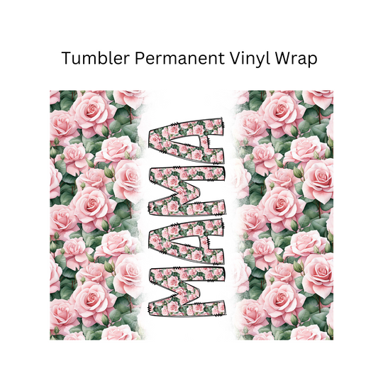 Mama Pink Roses Permanent Vinyl Wrap