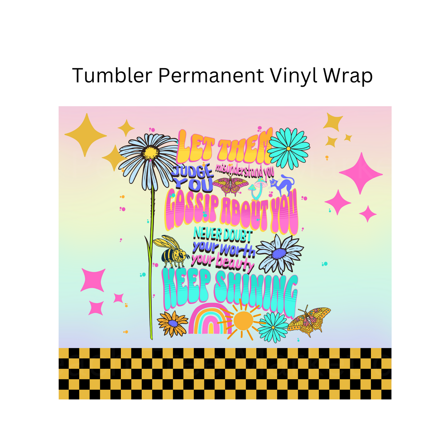 Let Them Permanent Vinyl Wrap