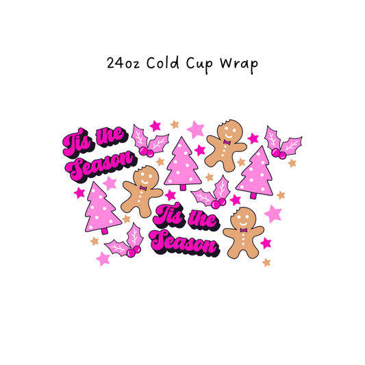 Tis the Season Pink 24 OZ Cold Cup Wrap