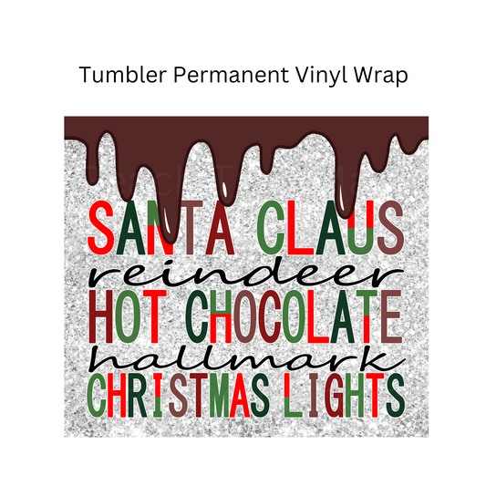 Chocolate Drip Tumbler Permanent Vinyl Wrap
