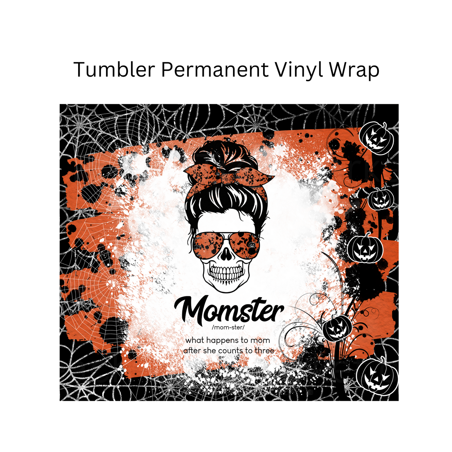 Momster Tumbler Permanent Vinyl Wrap