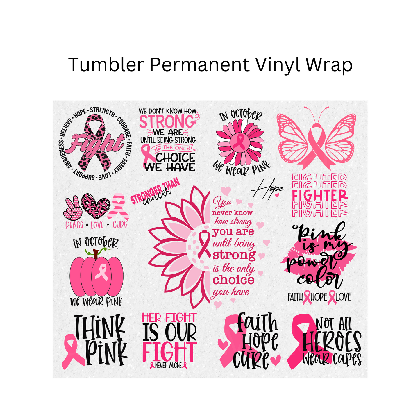 Breast Cancer 20oz Permanent Vinyl Wrap