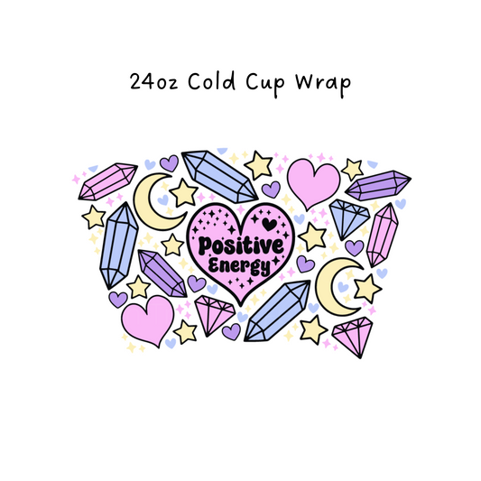 Positive Energy 24 OZ Cold Cup Wrap