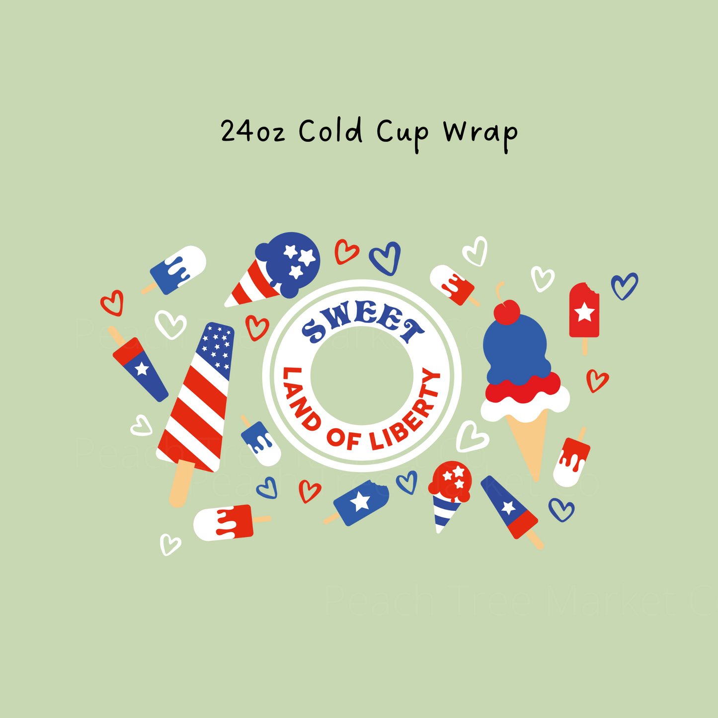 Sweet Land Of Liberty 24 oz Cold Cup Wrap