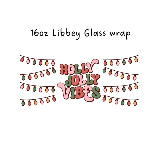 Holly Jolly Vibes 16 Oz Libbey Beer Glass Wrap