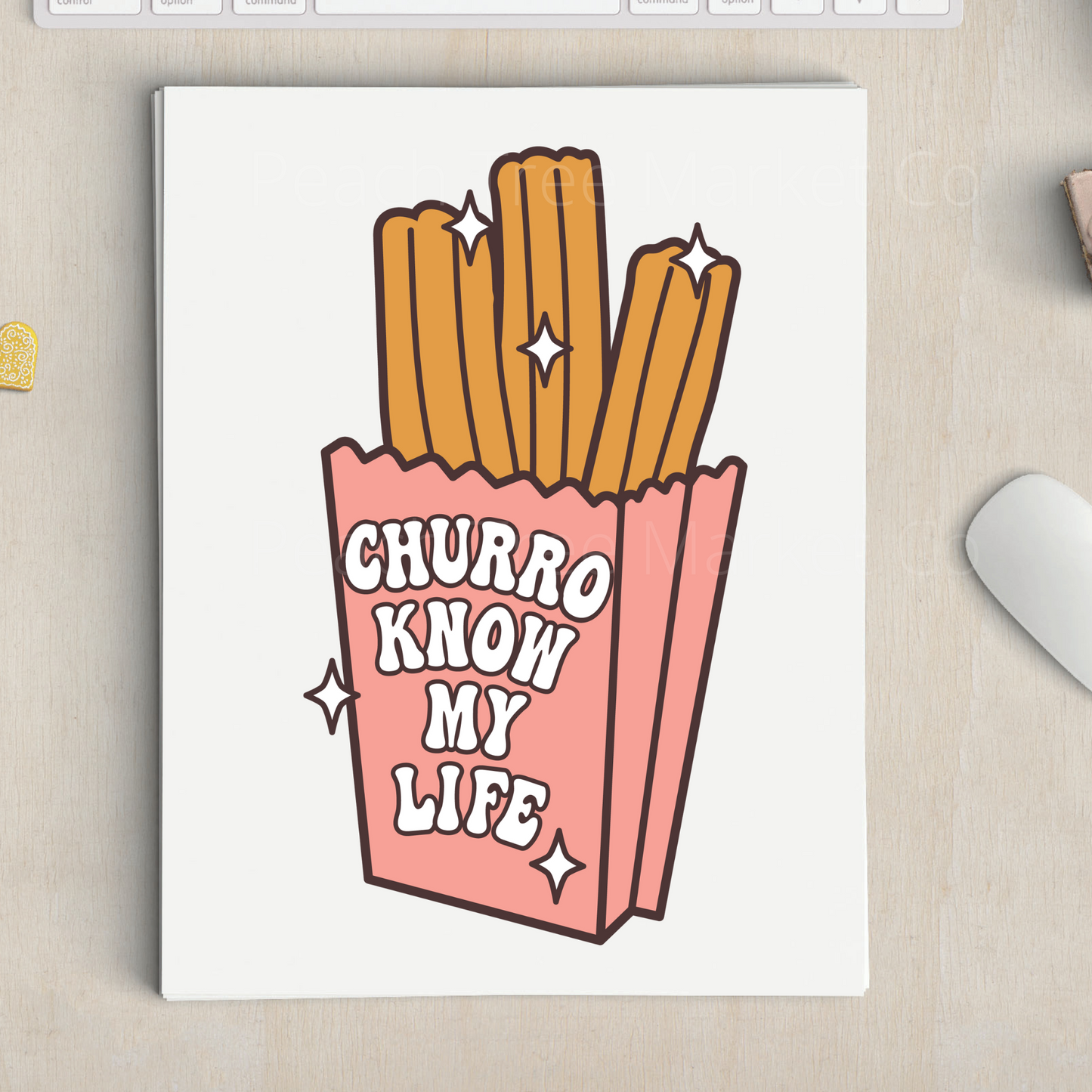 Churro Know My Life Sublimation Transfer