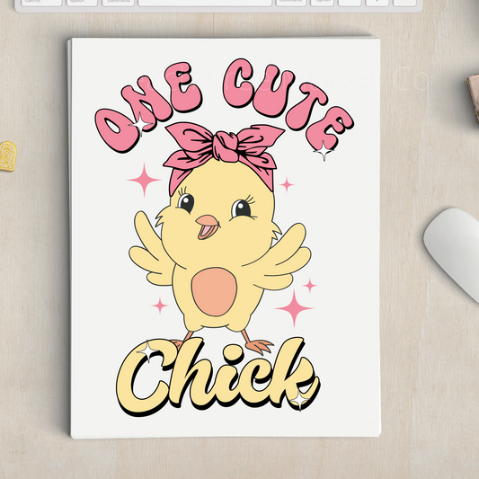 One Cute Chick Sublimation Transfer