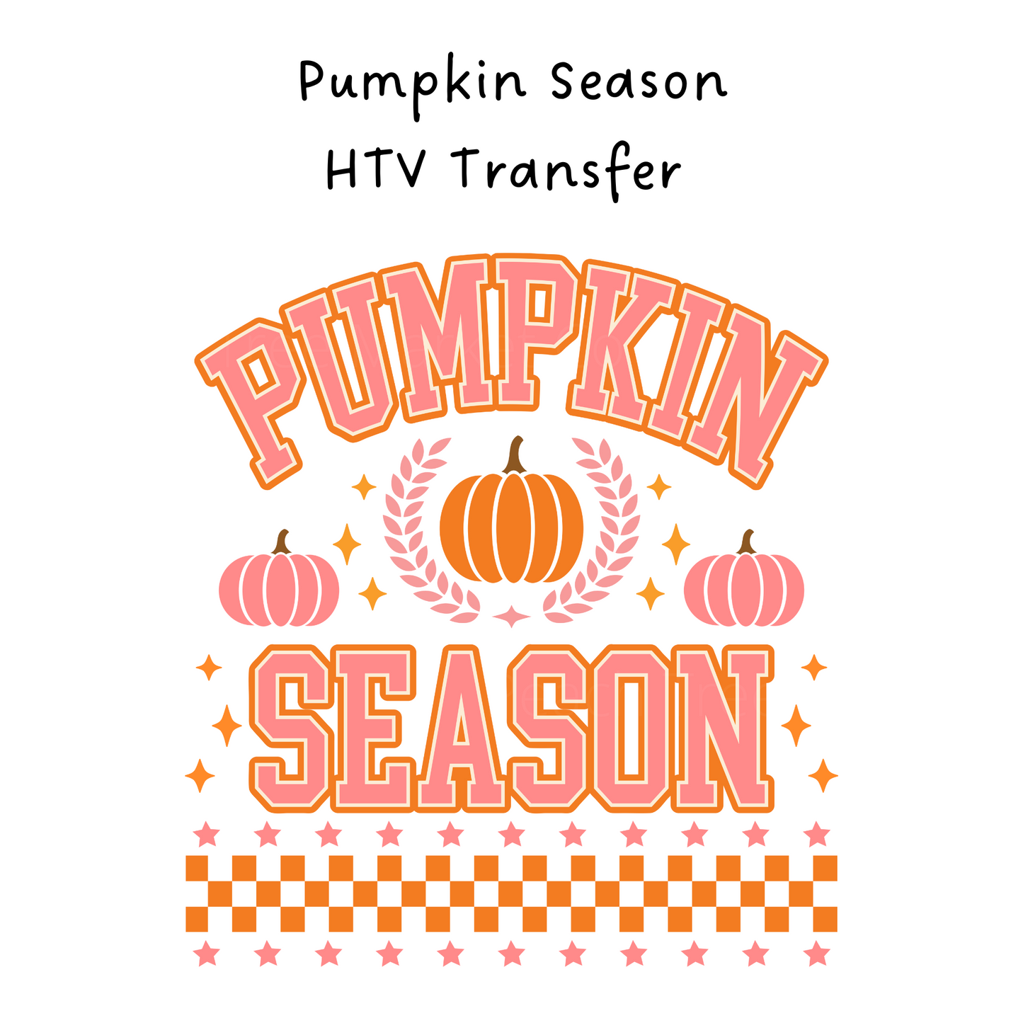 Pumpkin Season  HTV Transfer
