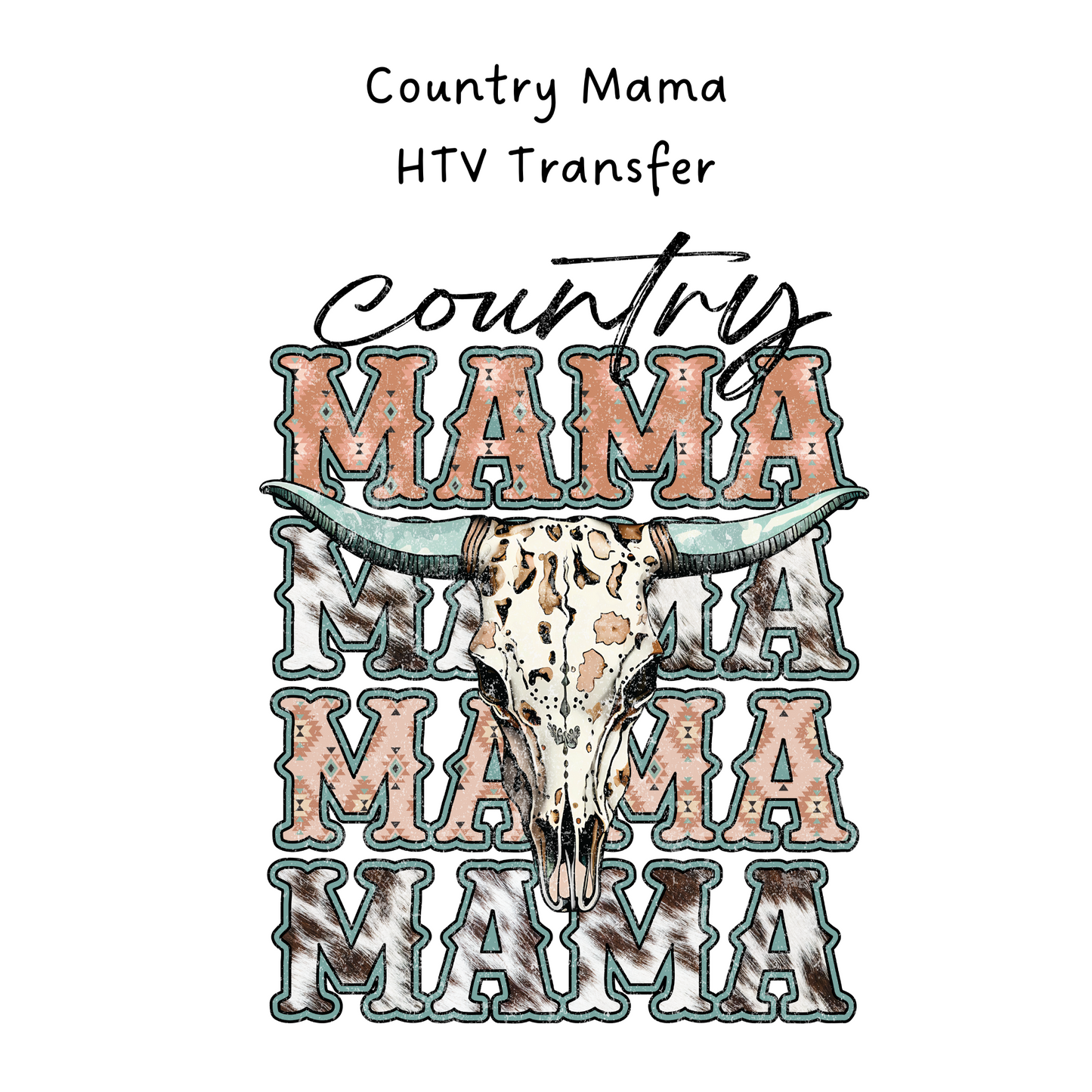 Country Mama HTV Transfer