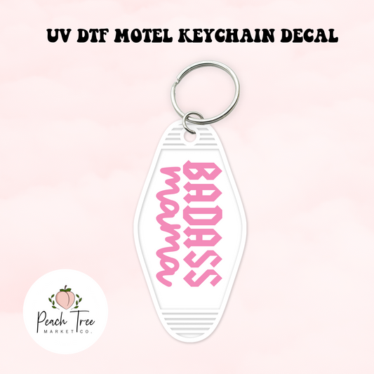 Badass Mama UV DTF Motel Keychain Decal