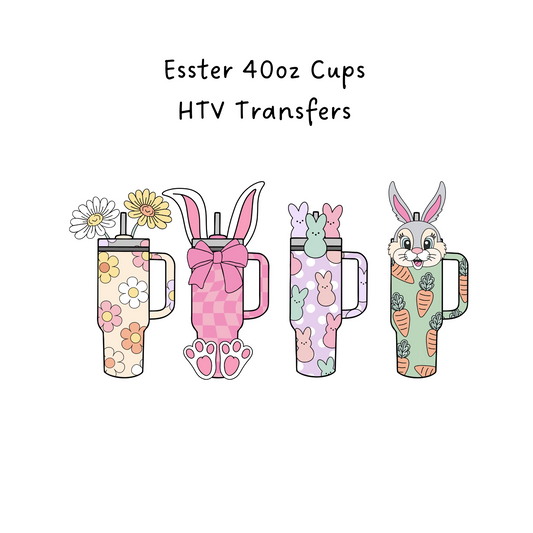 Easter 40oz Cups HTV Transfer