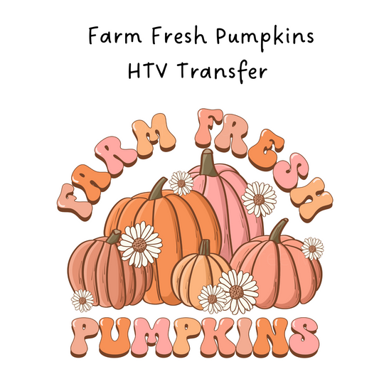 Farm Fresh Pumpkins HTV Transfer