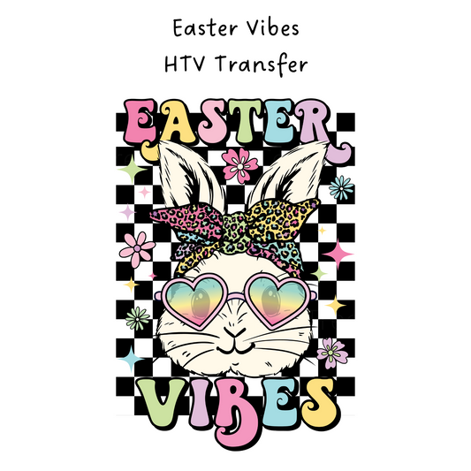 Easter Vibes HTV Transfer