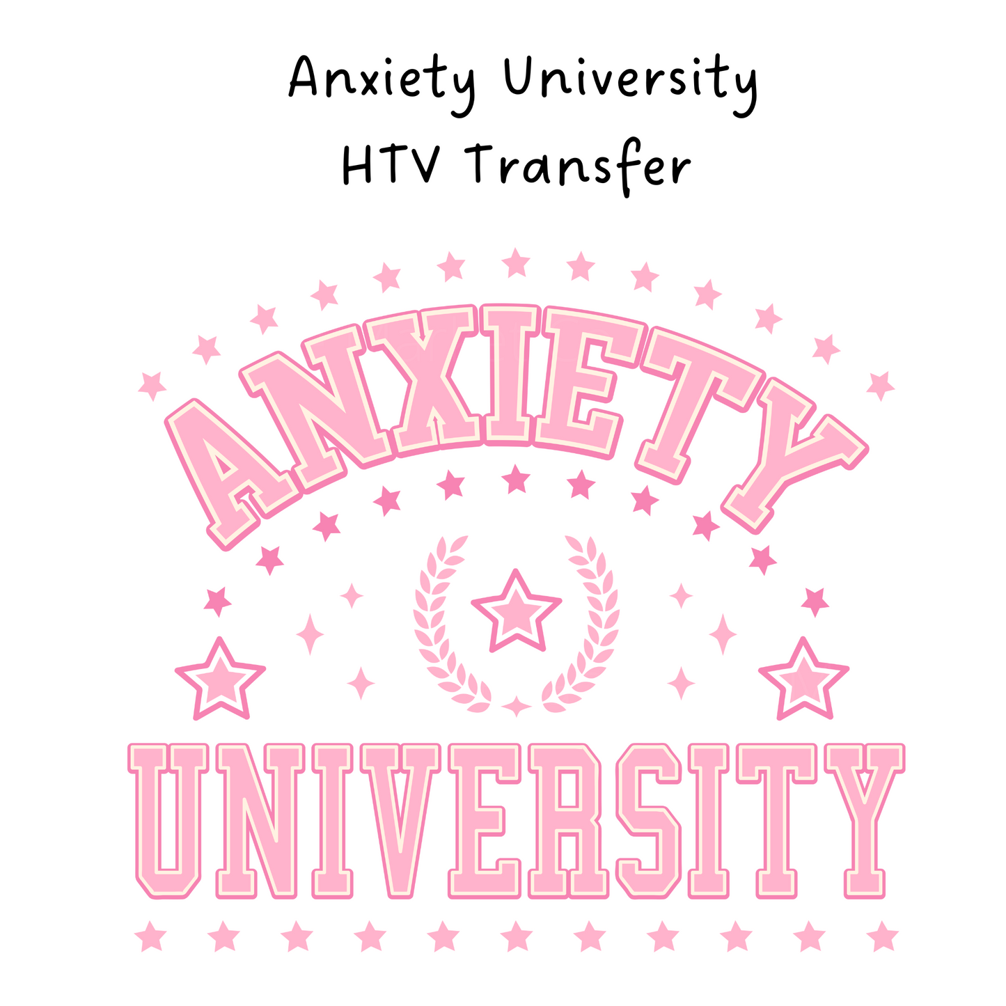 Anxiety University HTV Transfer