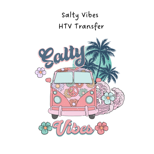 Salty Vibes HTV Transfer