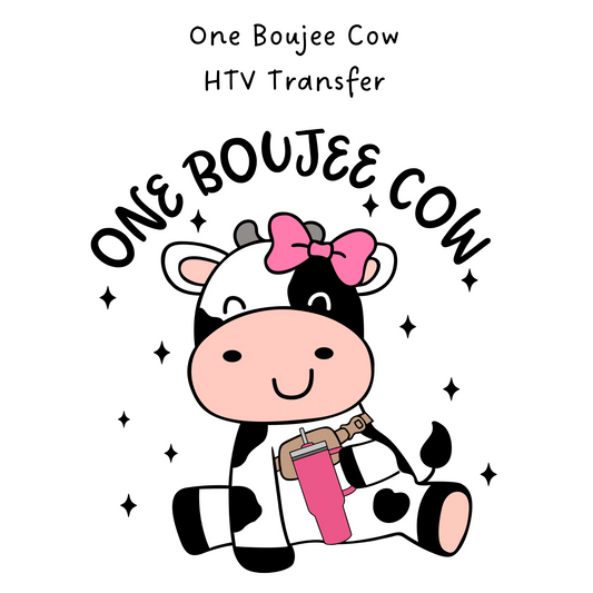 One Boujee Cow HTV Transfer