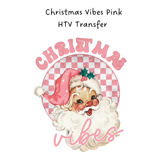 Christmas Vibes Pink HTV Transfer
