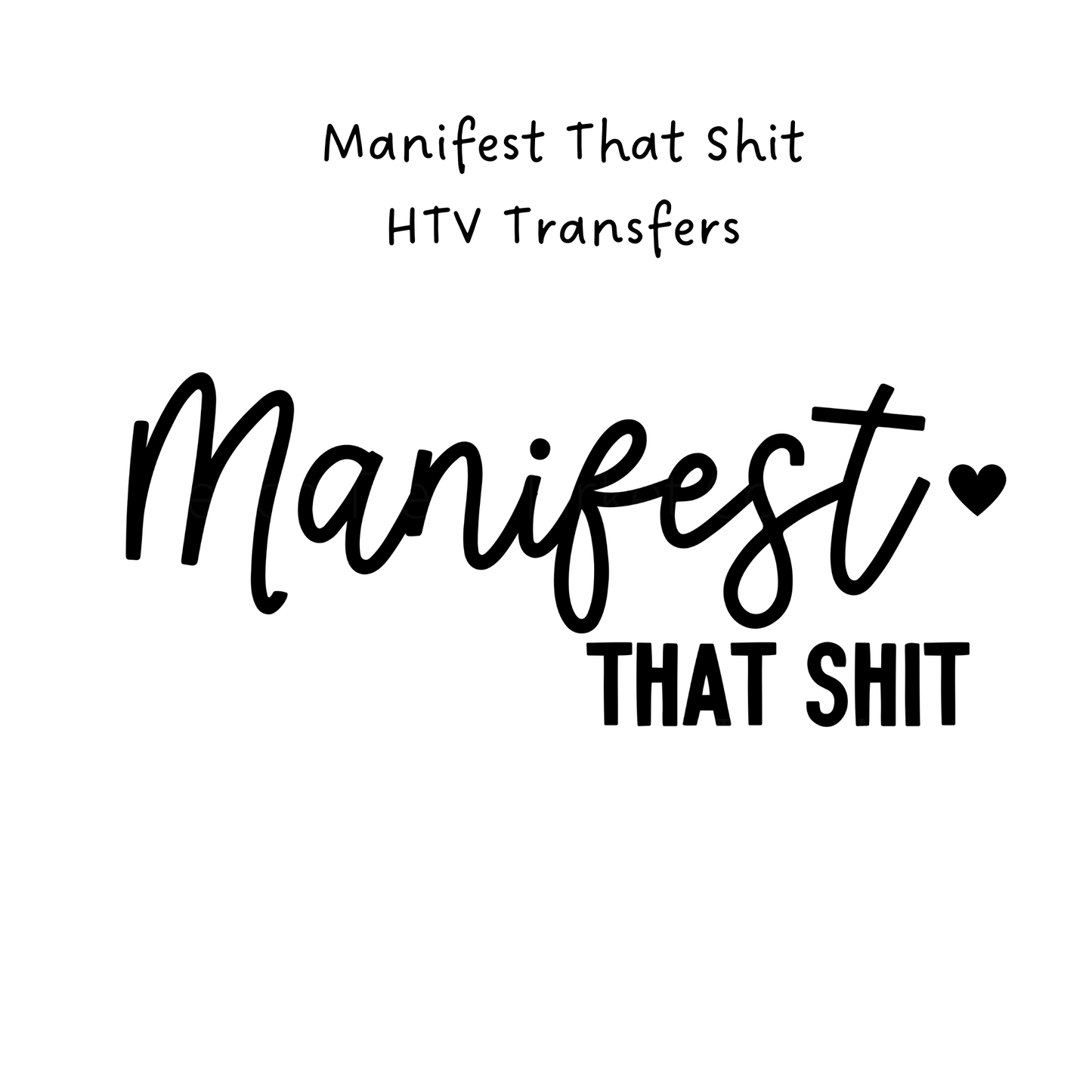 Maifest HTV Transfer