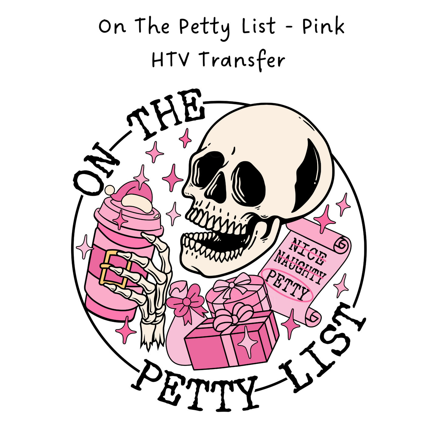 On The Petty List Pink HTV Transfer