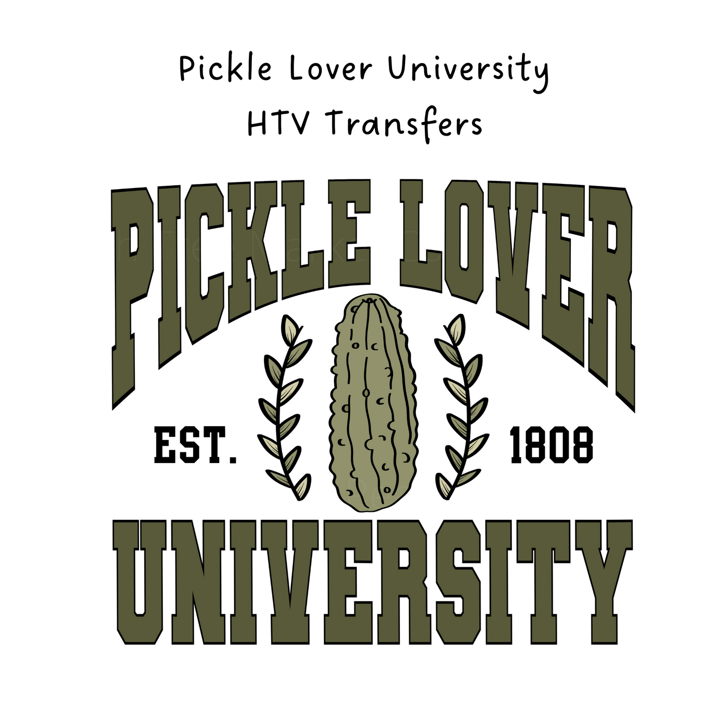 Pickle Lover University HTV Transfer