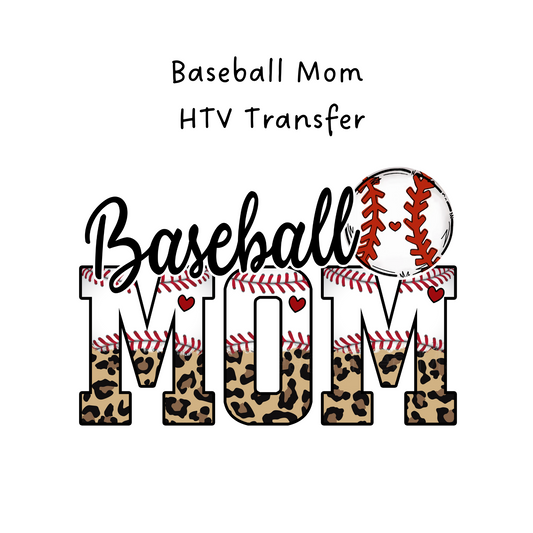 Baseball Mom HTV Transfer