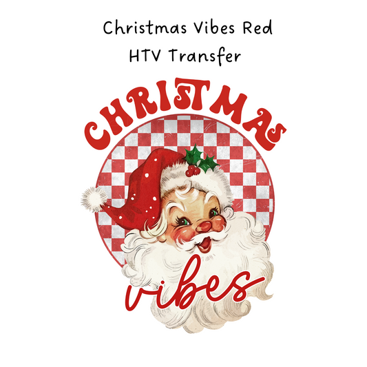 Christmas Vibes Red HTV Transfer