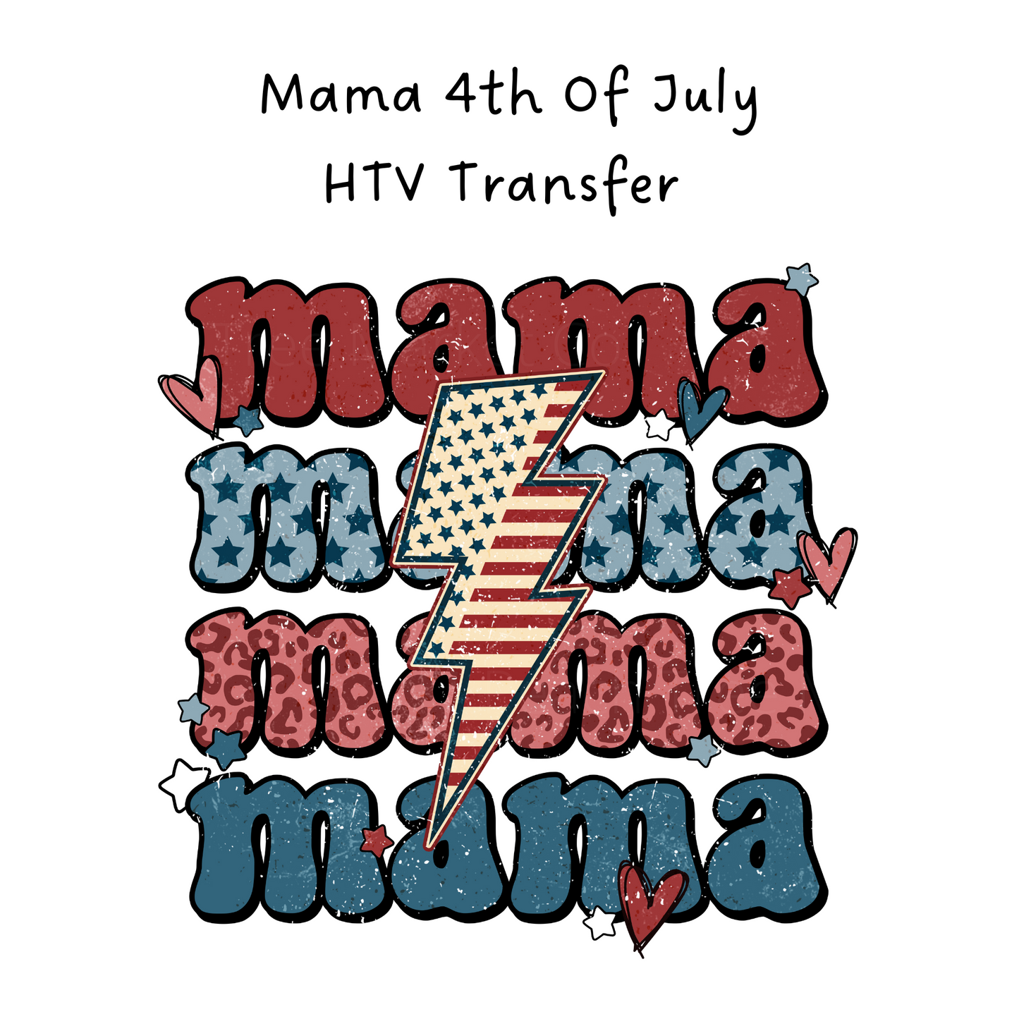 Mama 4th Of July HTV Transfer