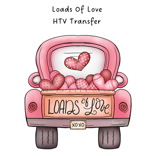Loads Of Love HTV Transfer