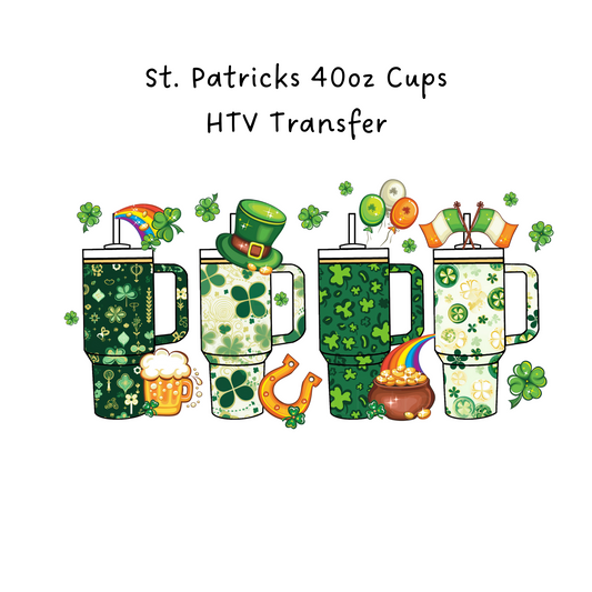 St. Patrick 40oz Cups HTV Transfer