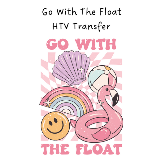 Go With The Float HTV Transfer