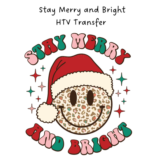 Stay Merry and Bright HTV Transfer