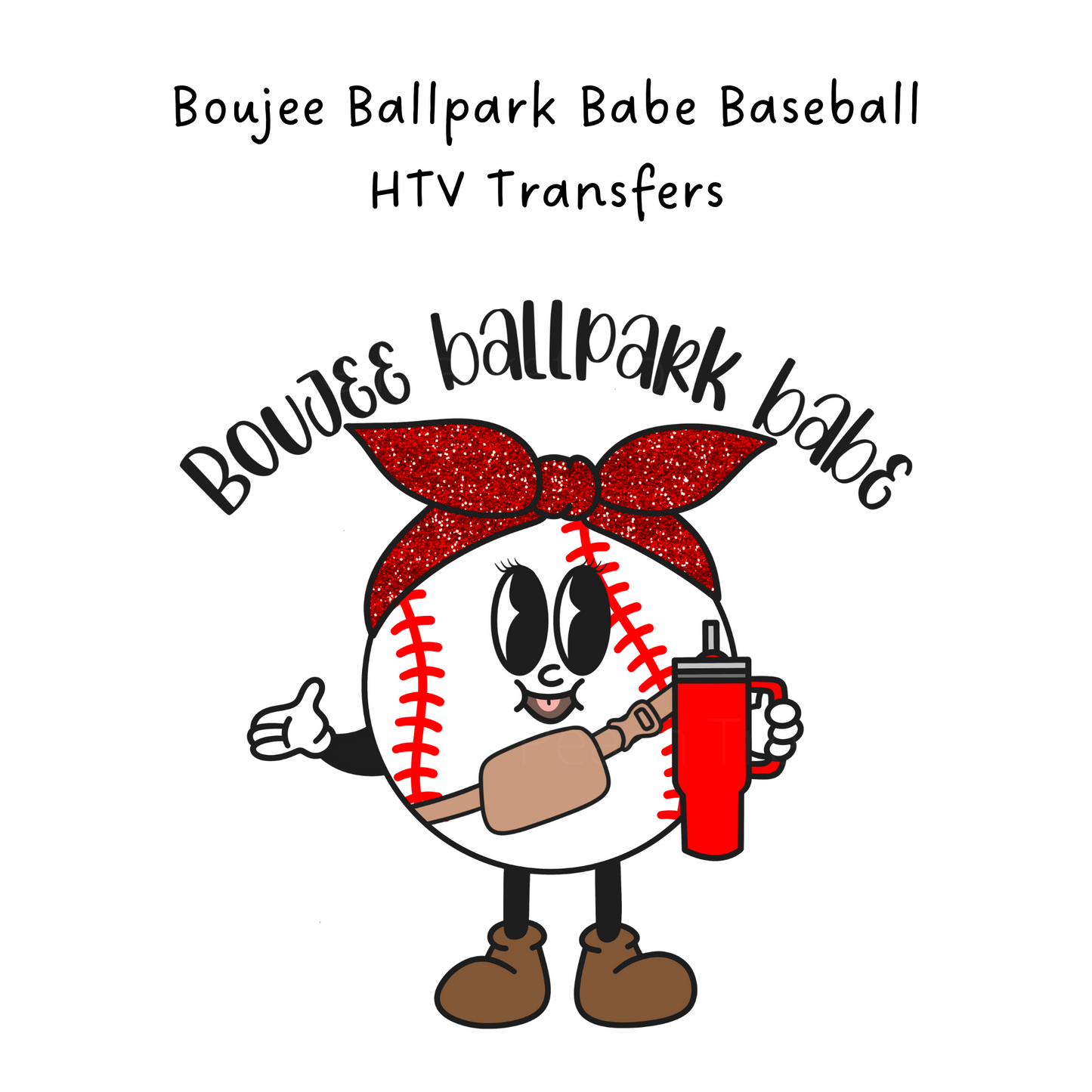 Boujee Ballpark Babe Baseball HTV Transfer