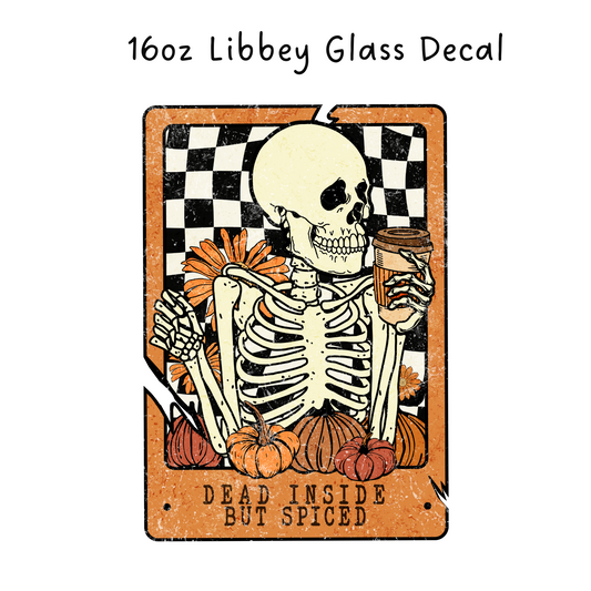Dead Inside But Spiced Cold Cup or Beer Glass Decal