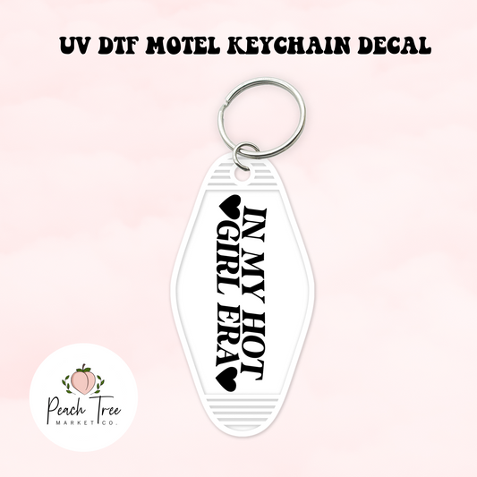 Hot Girl Era UV DTF Motel Keychain Decal