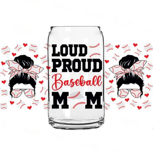 Loud Proud Baseball Mom UV DTF Wrap